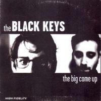 Black Keys The - The Big Come Up in der Gruppe CD / Pop-Rock bei Bengans Skivbutik AB (4291001)