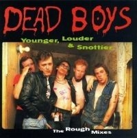 Dead Boys - Younger, Louder, & Snottier in der Gruppe CD / Pop-Rock bei Bengans Skivbutik AB (4291017)