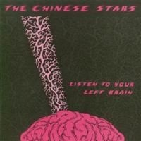 Chinese Stars The - Listen To Your Left Brain in der Gruppe CD / Pop-Rock bei Bengans Skivbutik AB (4291048)