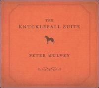 Mulvey Peter - The Knuckleball Suite in der Gruppe CD bei Bengans Skivbutik AB (4291130)