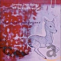 Meat Purveyors - Someday Soon Things Will Be Much Wo in der Gruppe CD / Country bei Bengans Skivbutik AB (4291159)