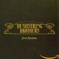 Deadstring Brothers - Silver Mountain in der Gruppe CD / Country bei Bengans Skivbutik AB (4291162)