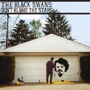 Black Swans The - Don't Blame The Stars in der Gruppe CD / Pop-Rock bei Bengans Skivbutik AB (4291168)