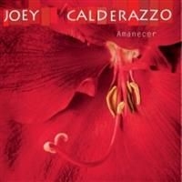 Calderazzo Joey - Amanecer in der Gruppe CD / Jazz bei Bengans Skivbutik AB (4291237)