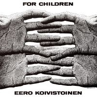 Koivistoinen Eero - For Children in der Gruppe CD / Jazz bei Bengans Skivbutik AB (4291255)