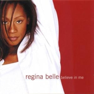 Regina Belle - Believe in Me in der Gruppe CD bei Bengans Skivbutik AB (4292905)