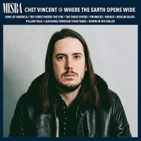 Vincent Chet - Where The Earth Opens Wide in der Gruppe CD / Pop-Rock,Svensk Folkmusik bei Bengans Skivbutik AB (4293364)