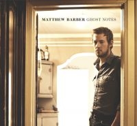 Barber Matthew - Ghost Notes in der Gruppe CD / Pop-Rock bei Bengans Skivbutik AB (4293433)