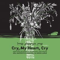 Slepovitch Zisl & Sasha Lurje - Cry, My Heart, Cry - Songs From Tes in der Gruppe CD / Pop-Rock bei Bengans Skivbutik AB (4293459)