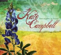 Campbell Kate - Two Nights In Texas in der Gruppe CD / Pop-Rock bei Bengans Skivbutik AB (4293629)