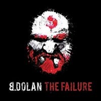 B. Dolan - The Failure in der Gruppe UNSERE TIPPS / Weihnachtsgeschenktipp CD bei Bengans Skivbutik AB (4293889)