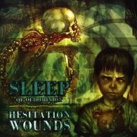 Sleep Of Oldominion - Hesitation Wounds in der Gruppe UNSERE TIPPS / Weihnachtsgeschenktipp CD bei Bengans Skivbutik AB (4293894)