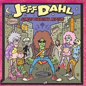 Dahl Jeff - Street Fighting Reptile in der Gruppe CD / Pop-Rock bei Bengans Skivbutik AB (4294131)