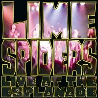 Lime Spiders - Live At The Esplanade in der Gruppe CD / Pop-Rock bei Bengans Skivbutik AB (4294148)