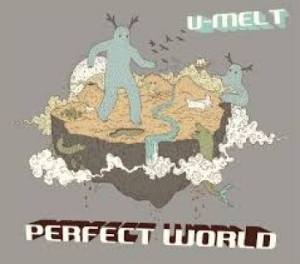 U-Melt - Perfect World in der Gruppe CD / Pop-Rock bei Bengans Skivbutik AB (4294403)