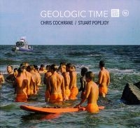 Cochrane Chris & Stuart Popejoy - Geologic Popejoy in der Gruppe UNSERE TIPPS / Weihnachtsgeschenktipp CD bei Bengans Skivbutik AB (4294592)