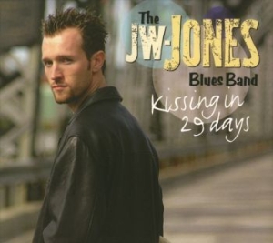 Jw-Jones Blues Band - Kissing In 29 Days in der Gruppe UNSERE TIPPS / Weihnachtsgeschenktipp CD bei Bengans Skivbutik AB (4295281)