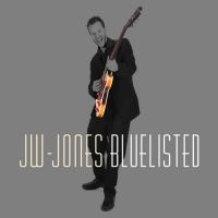 Jw-Jones Blues Band - Bluelisted in der Gruppe CD / Blues,Jazz bei Bengans Skivbutik AB (4295283)