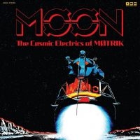 Motrik - Moon: The Cosmic Electrics Of Motri in der Gruppe CD / Pop-Rock bei Bengans Skivbutik AB (4295411)