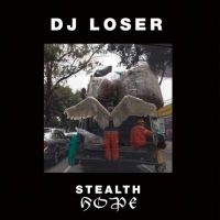 Dj Loser - Stealth Hope in der Gruppe VINYL / Dance-Techno bei Bengans Skivbutik AB (4295903)