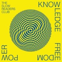 Slow Readers Club The - Knowledge Freedom Power in der Gruppe Pop-Rock bei Bengans Skivbutik AB (4296023)