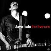 Hole Dave - Live One in der Gruppe CD / Blues,Jazz bei Bengans Skivbutik AB (4296036)