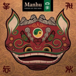 Manhu - Voices Of The Sani in der Gruppe UNSERE TIPPS / Weihnachtsgeschenktipp CD bei Bengans Skivbutik AB (4296052)