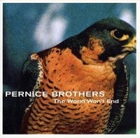 Pernice Brothers - The World Won't End in der Gruppe CD bei Bengans Skivbutik AB (4296056)