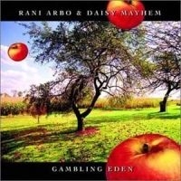 Arbo Rani & Daisy Mayhem - Gambling Eden in der Gruppe CD / Pop-Rock bei Bengans Skivbutik AB (4296090)