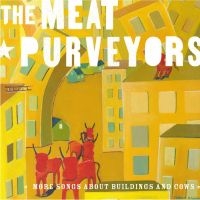 Meat Purveyors - More Songs About Building & Cows in der Gruppe CD / Country bei Bengans Skivbutik AB (4296108)