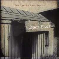 Lewis Eric And Ratliff Andy - Edgar's Blues in der Gruppe CD / Worldmusic/ Folkmusik bei Bengans Skivbutik AB (4297247)