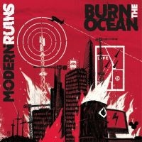 Burn The Ocean - Modern Ruins in der Gruppe CD / Pop-Rock bei Bengans Skivbutik AB (4297443)