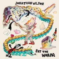 Jonathan Wilson - Eat The Worm in der Gruppe CD / Pop-Rock bei Bengans Skivbutik AB (4297742)