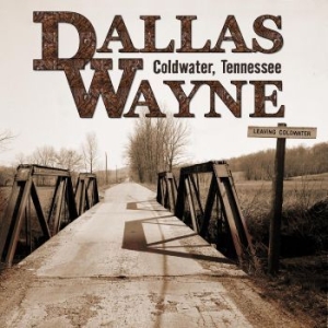 Wayne Dallas - Coldwater, Tennessee (Limited Numbe in der Gruppe UNSERE TIPPS / Weihnachtsgeschenktipp Vinyl bei Bengans Skivbutik AB (4298255)