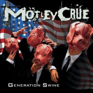 Mötley Crüe - Generation Swine in der Gruppe CD / Pop-Rock bei Bengans Skivbutik AB (4298331)