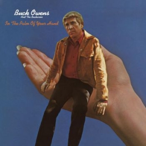 Buck Owens And His Buckaroos - In The Palm Of Your Hand in der Gruppe CD / Country bei Bengans Skivbutik AB (4298373)