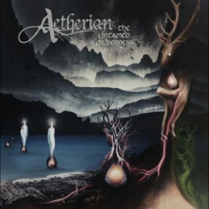 Aetherian - The Untamed Wilderness in der Gruppe CD / Hårdrock bei Bengans Skivbutik AB (4298386)