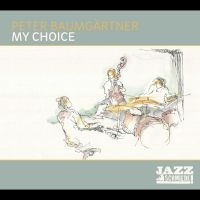 Baumgärtner Peter Trio - My Choice in der Gruppe CD / Jazz bei Bengans Skivbutik AB (4298393)