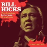 Hicks Bill - The Complete Letterman Broadcasts in der Gruppe CD bei Bengans Skivbutik AB (4298417)