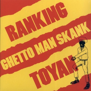 Ranking Toyan - Ghetto man shank in der Gruppe -Start Sell bei Bengans Skivbutik AB (4299599)