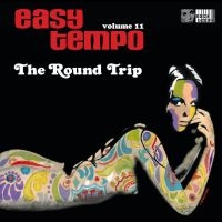 Various Artists - Easy Tempo Vol.11 - The Round Trip in der Gruppe VINYL / Pop-Rock bei Bengans Skivbutik AB (4299876)