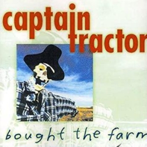 Captain Tractor - Bought The Farm in der Gruppe CD / Pop-Rock bei Bengans Skivbutik AB (4299896)