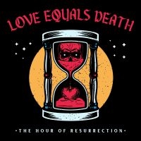 Love Equals Death - The Hour Of Resurrection in der Gruppe VINYL / Hårdrock bei Bengans Skivbutik AB (4300121)