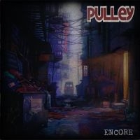 Pulley - Encore in der Gruppe VINYL / Hårdrock bei Bengans Skivbutik AB (4300149)