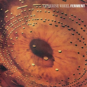 Catherine Wheel - Ferment in der Gruppe VINYL / Pop-Rock bei Bengans Skivbutik AB (4300350)