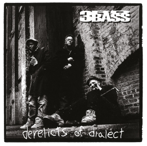 Third Bass - Derelicts Of Dialect in der Gruppe UNSERE TIPPS / Weihnachtsgeschenktipp CD bei Bengans Skivbutik AB (4300489)