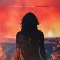 Conquer Divide - Slow Burn in der Gruppe VINYL / Pop-Rock bei Bengans Skivbutik AB (4300707)