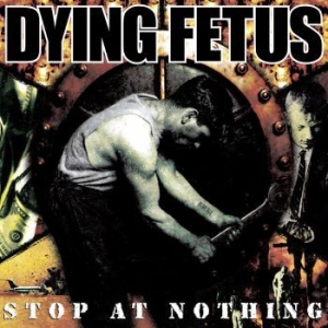 Dying Fetus - Stop At Nothing (Blood Red Cloudy E in der Gruppe UNSERE TIPPS / Weihnachtsgeschenktipp Vinyl bei Bengans Skivbutik AB (4300714)