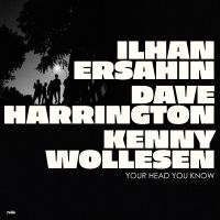 Ersahin Ilhan - Your Head You Know (Indie Exclusive in der Gruppe UNSERE TIPPS / Weihnachtsgeschenktipp Vinyl bei Bengans Skivbutik AB (4300722)