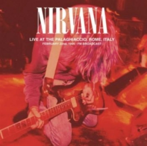 Nirvana - Live At The Palaghiaccio Rome, 1994 in der Gruppe VINYL / Pop-Rock bei Bengans Skivbutik AB (4300762)